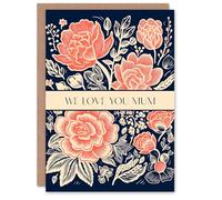 Artery8 Mother's Day Greeting Card We Love You Mum Roses Flowers For Mum