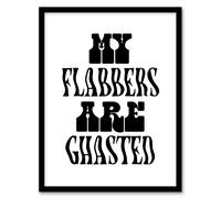Artery8 My Flabbers Are Ghasted Black & White Funny Framed Wall Art Print | Size: A4 Artery8 White A4