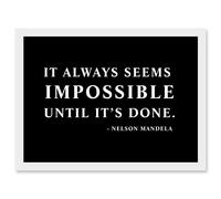 Artery8 Nelson Mandela Always Impossible Done Quote Typography Simple A4 Artwork Framed Wall Art Print in White Artery8 White