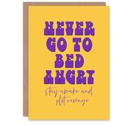 Artery8 Never Go To Bed Angry Stay Awake Plot Revenge Personalised Card