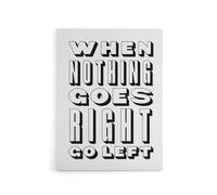 Artery8 Nothing Goes Right Go Left Simple Motivational Canvas Wall Art Print in White | Size: W12" x H16" Artery8 White W12" x H16"