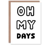 Artery8 Oh My Days Black White Bold Modern Simple Greeting Card Artery8 White