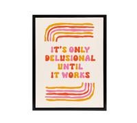 Artery8 Only Delusional Until It Works Midcentury Modern Framed Canvas Art | Size: W24" x H32" Artery8 Multicolor W24" x H32"