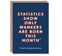 Artery8 Only Wankers Are Born This Month Funny Cheeky For Him Birthday Card