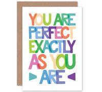 Artery8 Perfect Exactly As You Are Greetings Card Artery8 Multicolor