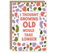 Artery8 Personalised Birthday Card Growing Old Joke Retro Abstract Pattern Funny
