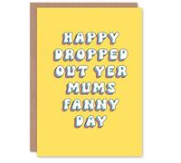 Artery8 Personalised Happy Dropped Out Of Fanny Day Funny Rude For Mum Mummy Mom Birthday Card