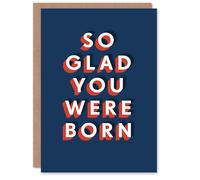 Artery8 Personalised So Glad You Were Born Fun Modern Bold For Him Birthday Card
