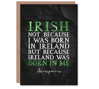 Artery8 Personalised St. Patrick's Day Card Irish Ireland Was Born In Me For Him Or Her Art Greeting Card