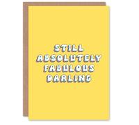 Artery8 Personalised Still Absolutely Fabulous Darling Bright Bold For Her Gran Sister Niece Daughter Wife Woman Birthday Card