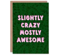 Artery8 Plant Lover Slightly Crazy Mostly Awesome Birthday Card in Green Artery8 Green