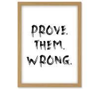 Artery8 Prove Them Wrong Inspirational Positive Motivational Gym Workout Living Room Aesthetic Artwork Framed Wall Art Print A4