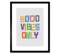 Artery8 Quote Good Vibes Only Colourful Artwork 12X16" Framed Wall Art Print