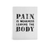 Artery8 Quote Pain Is Weakness Leaving The Body Canvas Wall Art Print in White | Size: W12" x H16" Artery8 White W12" x H16"