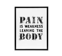 Artery8 Quote Pain Is Weakness Leaving The Body Framed Canvas Wall Art Print in White | Size: W12" x H16" Artery8 White W12" x H16"