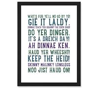 Artery8 Quote Scottish Sayings Phrases Scotland Typography Artwork Framed Wall Art Print A4