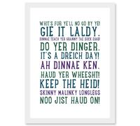 Quote Scottish Sayings Phrases Scotland Typography Artwork Framed Wall Art Print A4 Artery8 White One Size