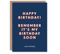 Artery8 Remember Mine Soon Just Saying Funny Cheeky For Him Birthday Card