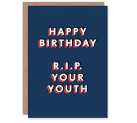 Artery8 RIP Your Youth Rest In Peace Funny Cheeky For Him Birthday Card