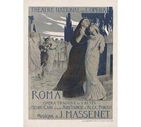 Artery8 Rochegrosse Massenet Roma Theatre Music Opera Advert Large Wall Art Poster Print Thick Paper 18X24 Inch