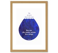 Rumi You Are Not A Drop You Are Entire Ocean Quote Blue Artwork Framed Wall Art Print A4 Artery8 Light Oak One Size