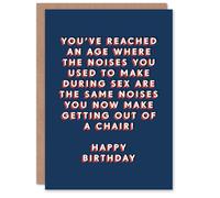 Artery8 Sex Noises Same Now Getting Out Of Chair Funny For Him Birthday Card