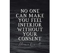 Artery8 Slate Inspiring Quote Eleanor Roosevelt No One Can Make You Feel Inferior Unframed Wall Art Print Poster Home Decor Premium