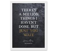 Artery8 Slate Quote Hamilton Musical Million Things I Havent Done But Just You Wait Artwork Framed A3 Wall Art Print