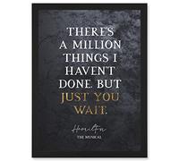 Slate Quote Hamilton Musical Million Things I Havent Done But Just You Wait Artwork Framed Wall Art Print A4 Artery8 Black One Size