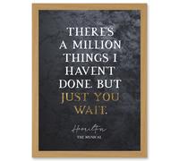 Artery8 Slate Quote Hamilton Musical Million Things I Havent Done But Just You Wait Artwork Framed Wall Art Print A4 in Light Oak Artery8 Light Oak