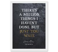 Artery8 Slate Quote Hamilton Musical Million Things I Havent Done But Just You Wait Artwork Framed Wall Art Print A4 in White Artery8 White
