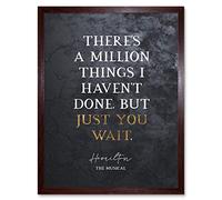 Artery8 Slate Quote Hamilton Musical Million Things Just You Wait Art Print Framed Poster Wall Decor 12x16 inch