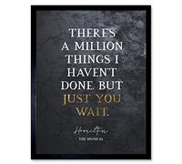 Artery8 Slate Quote Hamilton Musical Million Things Just You Wait Artwork Framed Wall Art Print 9X7 Inch
