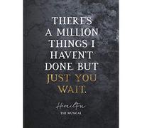 Artery8 Slate Quote Hamilton Musical Million Things Just You Wait Extra Large XL Wall Art Poster Print