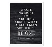 Artery8 Slate Quote Marcus Aurelius Good Man Be One Art Print Framed Poster Wall Decor 12x16 inch