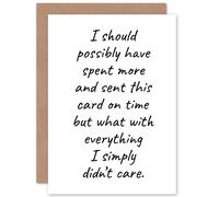 Artery8 Spent More I Simply Didn't Care Birthday Christmas Greetings Card in White Artery8 White
