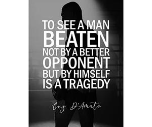 Artery8 Sport Quote Boxing Manager Cus D’Amato A Man Beaten By Himself Is A Tragedy Typography Unframed Wall Art Print Poster Home Decor Premium
