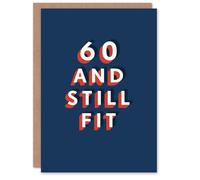 Artery8 Still Fit at 60 Year Old Milestone Bold Blue 60th For Him Birthday Card