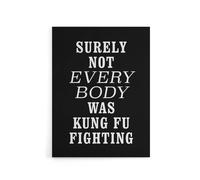 Artery8 Surely Not Everybody Kung Fu Fighting Funny Canvas Wall Art Print in Black | Size: W12" x H16" Artery8 Black W12" x H16"