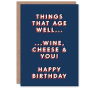 Artery8 Things That Age Well Wine Cheese You For Him Birthday Card