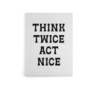 Artery8 Think Twice Act Nice Black & White Bold Modern Canvas Wall Art Print | Size: W18" x H24" Artery8 White W18" x H24"