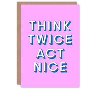 Artery8 Think Twice Act Nice Pink Blue Bold Simple Personalised Card
