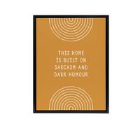 Artery8 This Home Is Built On Sarcasm & Dark Humour Framed Canvas Art Print in Brown | Size: W18" x H24" Artery8 Brown W18" x H24"