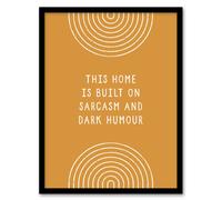 Artery8 This Home Is Built On Sarcasm & Dark Humour Framed Wall Art Print in Brown | Size: W12" x H16" Artery8 Brown W12" x H16"
