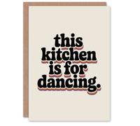 Artery8 This Kitchen Is For Dancing Funky Retro Typography Greeting Card in Beige Artery8 Beige