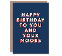 Artery8 To You And Your Moobs Rude Funny Cheeky For Him Birthday Card