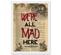 Artery8 Upcycle We're All Mad Here Quote Alice Wonderland Cheshire A4 Artwork Framed Wall Art Print