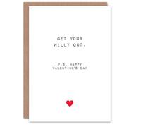 Artery8 Valentines Day Greeting Card Adult Rude Saucy Funny Get Your Willy Out For Him Husband Partner