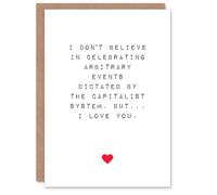 Artery8 Valentines Day Greeting Card Fun Funny Humour Anti Capitalist Love You For Him or Her