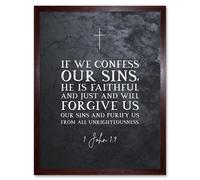 Artery8 Wall Art Print 1 John 1:9 Confess He is Faithful & Just Forgive Us Our Sins Christian Bible Verse Quote Scripture Typography Art Framed Artery8 Brown W12" x H16"